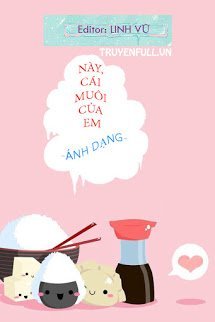 Truyện Này, Cái Muôi Của Em