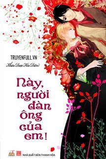 Truyện Này, Người Đàn Ông Của Em!