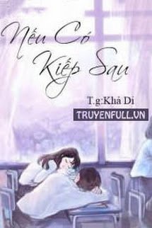 Truyện Nếu Có Kiếp Sau