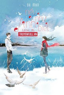 Truyện Nếu Như Anh Biết