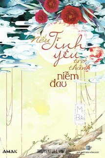 Truyện Nếu Tình Yêu Trở Thành Niềm Đau