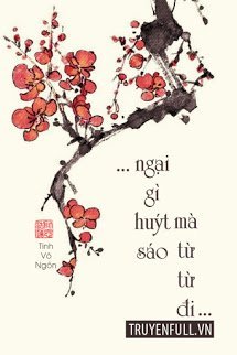 Truyện Ngại Gì Huýt Sáo Mà Từ Từ Đi