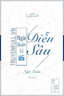 Truyện Ngài Quản Lý “Diễn Sâu”