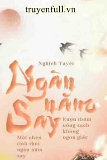 Truyện Ngàn Năm Say