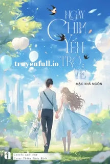 Truyện Ngày Chim Yến Trở Về - Mặc Khả Ngôn