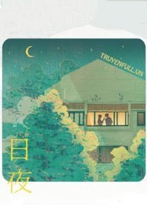 Truyện Ngày Đêm (Nhật Dạ)