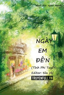 Truyện Ngày Em Đến