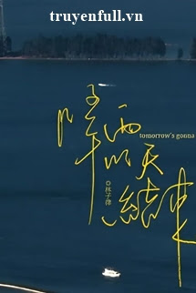 Truyện Ngày Mai Mưa Tạnh