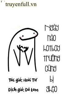 Truyện Ngày Nào Hotboy Trường Cũng Bị Ghẹo