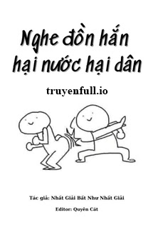 Truyện Nghe Đồn Hắn Hại Nước Hại Dân