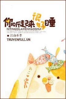 Truyện Nghe Nói Em Ngủ Rất Ngon