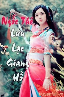 Truyện Ngốc Thê Lưu Lạc Giang Hồ
