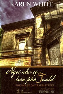 Truyện Ngôi Nhà Cổ Trên Phố Tradd