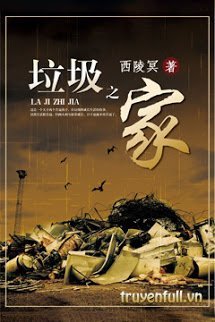 Truyện Ngôi Nhà Rác