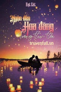 Truyện Ngọn Đèn Hoa Đăng Trong Tim Tôi