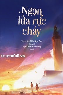 Truyện Ngọn Lửa Rực Cháy