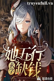 Truyện Ngũ Hành Của Cô Thiếu Tiền