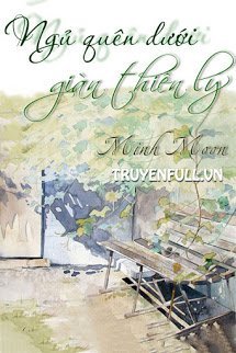 Truyện Ngủ Quên Dưới Giàn Thiên Lý