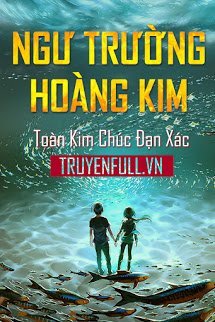 Truyện Ngư Trường Hoàng Kim