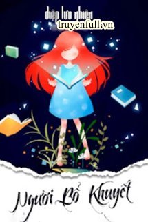 Truyện Người Bổ Khuyết