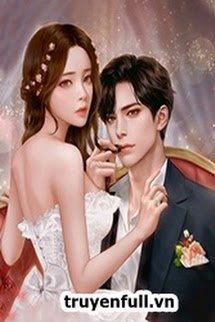 Truyện Người Chồng Bá Đạo Nghiện Vợ