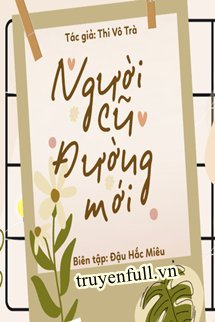 Truyện Người Cũ Đường Mới