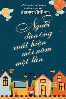 Truyện Người Đàn Ông Xuất Hiện Mỗi Năm Một Lần