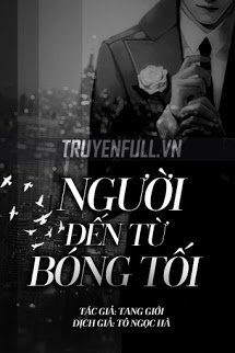 Truyện Người Đến Từ Bóng Tối