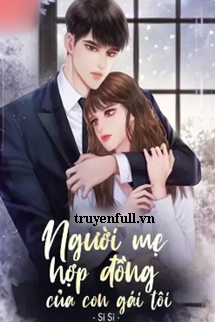 Truyện Người Mẹ Hợp Đồng Của Con Gái Tôi