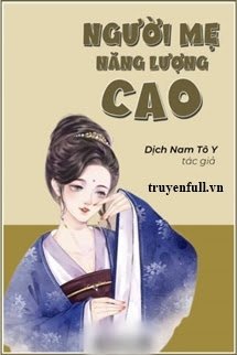 Truyện Người Mẹ Năng Lượng Cao