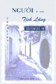 Truyện Người Ở Nơi Tịch Lặng