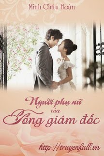 Truyện Người Phụ Nữ Của Tổng Giám Đốc