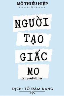 Truyện Người Tạo Giấc Mơ