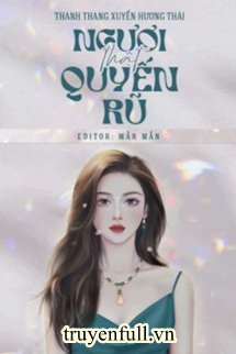 Truyện Ngươi Thật Quyến Rũ