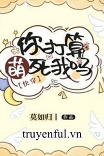 Truyện Ngươi Tính Manh Chết Ta Sao?