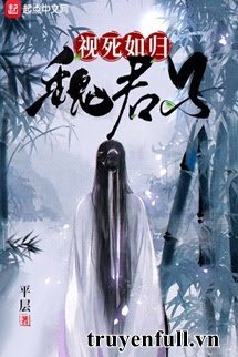 Truyện Ngụy Quân Tử Thấy Chết Không Sờn