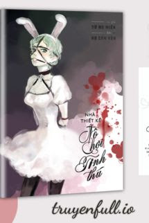 Truyện Nhà Thiết Kế Đồ Chơi Tình Thú