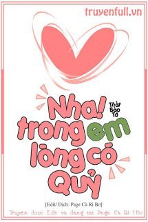 Truyện Nha! Trong Lòng Em Có Quỷ