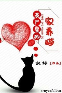 Truyện Nhà Vua Tang Thi Nuôi Mèo