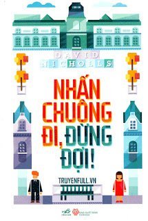 Truyện Nhấn Chuông Đi, Đừng Đợi!
