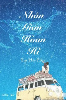 Truyện Nhân Gian Hoan Hỉ