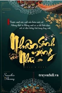 Truyện Nhân Sinh Như Mộng - smoothie95