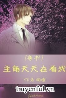 Truyện Nhân Vật Chính Đang Nhìn Ta Mỗi Ngày