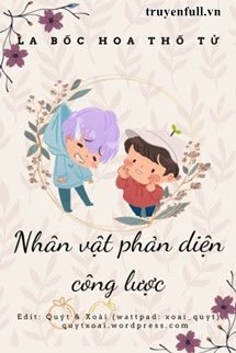 Truyện Nhân Vật Phản Diện Công Lược