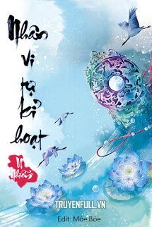 Truyện Nhân Vi Tự Kỉ Hoạt