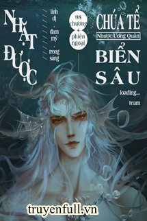 Truyện Nhặt Được Chúa Tể Biển Sâu