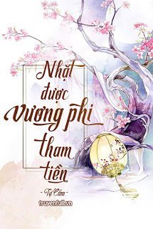 Truyện Nhặt Được Vương Phi Tham Tiền