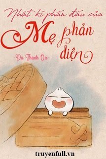 Truyện Nhật Kí Phấn Đấu Của Mẹ Phản Diện