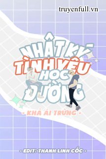 Truyện Nhật Kí Tình Yêu Học Đường
