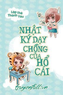 Truyện Nhật Ký Dạy Chồng Của Hổ Cái